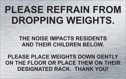Please Refrain From Dropping Weights