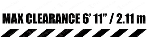 MAX CLEARANCE SIGN 6'11"/2.11 M - 48" W X 12" H