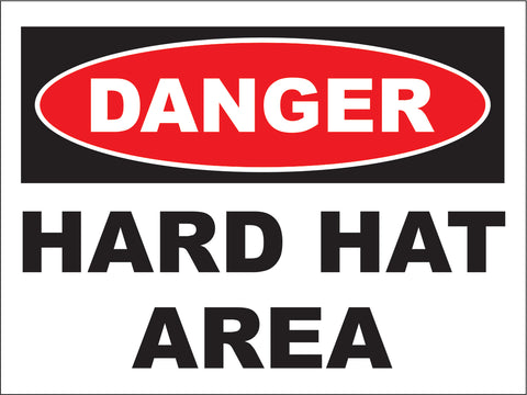 Danger: Hard Hat Area
