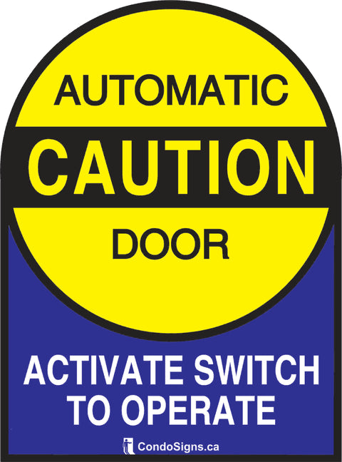 Caution: Automatic Door, Activate Switch to Operate (7" x 9.5") Decal