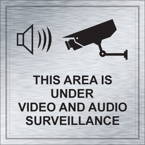 This Area Is Under Video and Audio Surveillance (8" x 8")