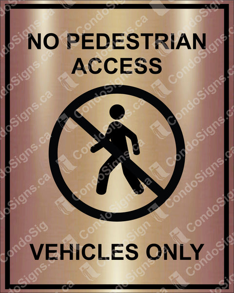 No Pedestrian Access, Vehicles Only (6" x 7.5")