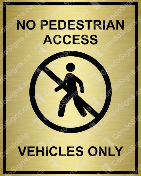 No Pedestrian Access, Vehicles Only (6" x 7.5")