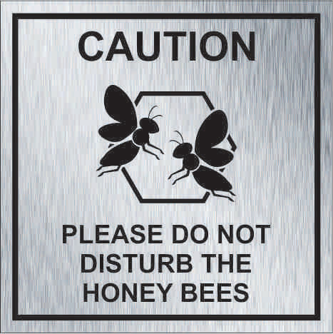 Caution: Please Do Not Disturb the Honey Bees