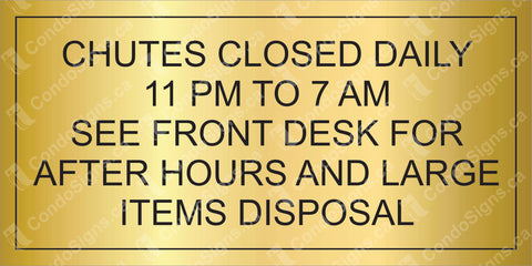 Chutes Closed Daily 11:00 PM to 7:00 AM