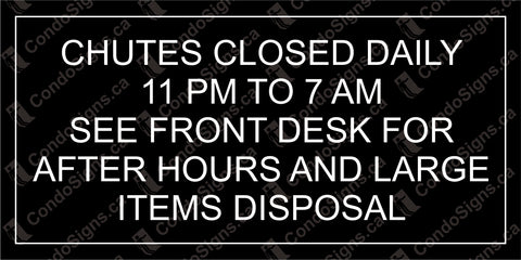 Chutes Closed Daily 11:00 PM to 7:00 AM