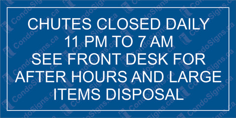 Chutes Closed Daily 11:00 PM to 7:00 AM