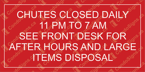 Chutes Closed Daily 11:00 PM to 7:00 AM
