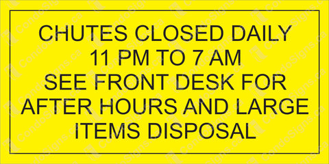 Chutes Closed Daily 11:00 PM to 7:00 AM