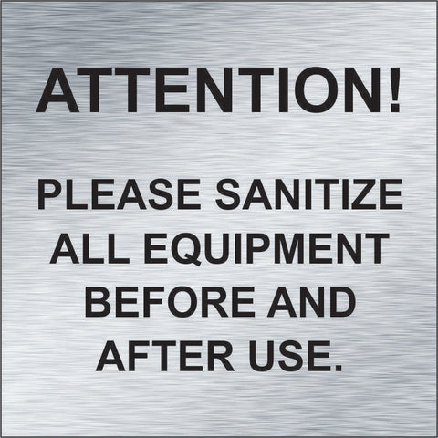 Attention: Please Sanitize Before and After Use (6" x 6")