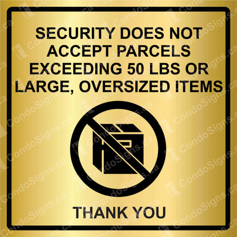 Security Does Not Accept Packages Larger than 50 lbs (6" x 6")