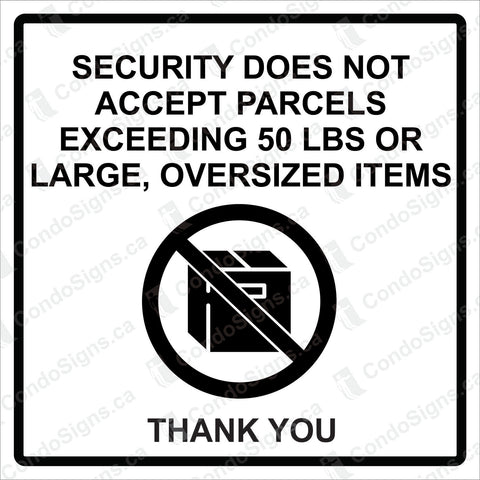 Security Does Not Accept Packages Larger than 50 lbs (6" x 6")