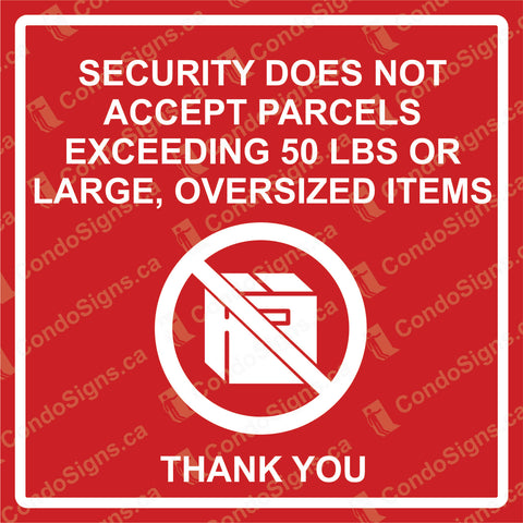 Security Does Not Accept Packages Larger than 50 lbs (6" x 6")