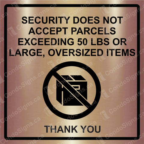 Security Does Not Accept Packages Larger than 50 lbs (6" x 6")