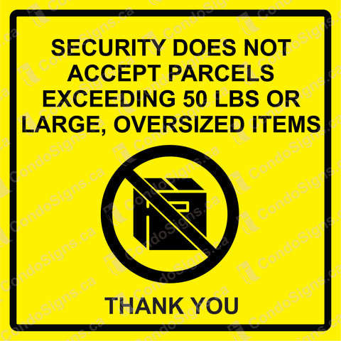 Security Does Not Accept Packages Larger than 50 lbs (6" x 6")
