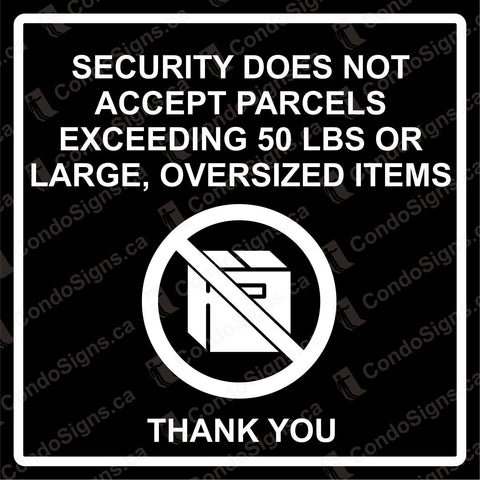 Security Does Not Accept Packages Larger than 50 lbs (6" x 6")