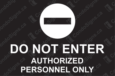 Do Not Enter, Authorized Personnel Only (9" x 6")