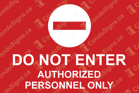 Do Not Enter, Authorized Personnel Only (9" x 6")