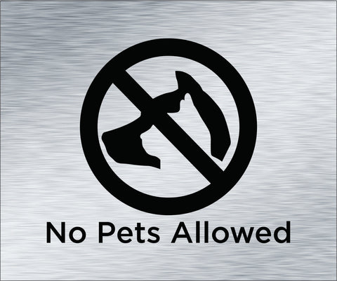No Pets Allowed (6" x 5")