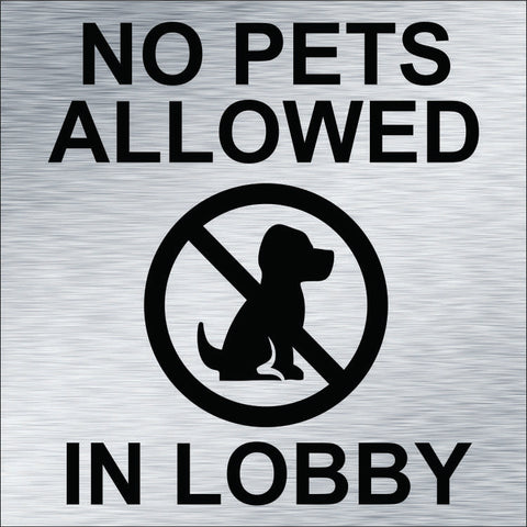 No Pets Allowed in Lobby (6" x 6")