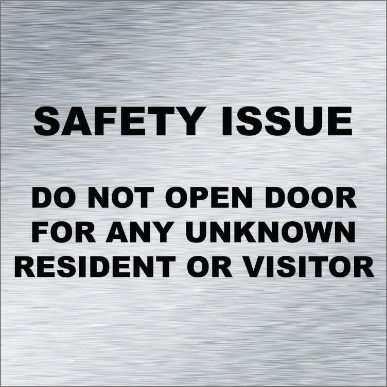 Safety Issue: Do Not Open Door For Unknown Resident or Visitors