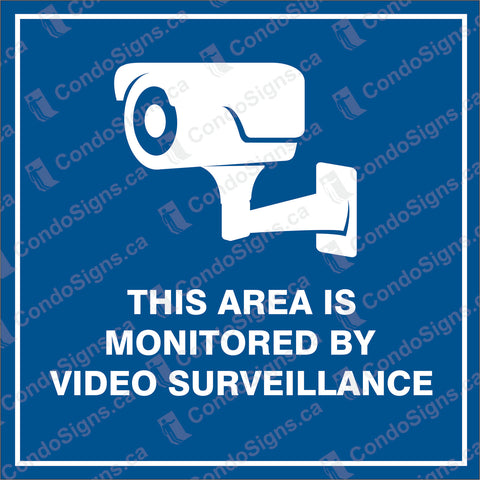 This Area is Monitored by Video Surveillance (6" x 6")