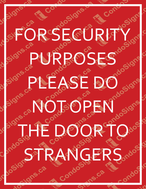 For Security Purposes, Please Do Not Open The Door to Strangers (8.5" x 11")