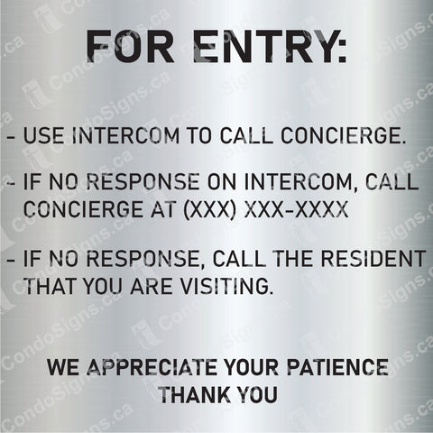 FOR ENTRY: Use Intercom to call concierge