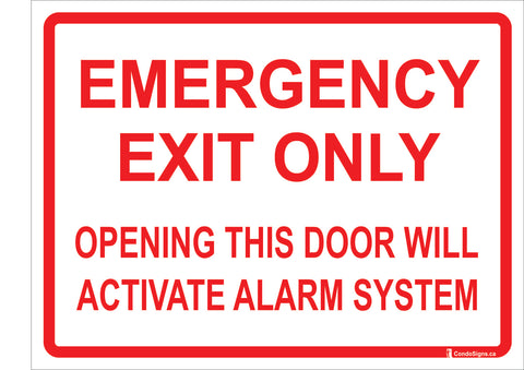 Emergency Exit Only, Opening This Door Will Activate Alarm