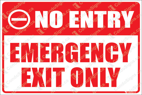 NO ENTRY-EMERGENCY EXIT ONLY