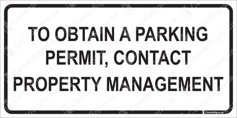 TO OBTAIN A PARKING PERMIT, CONTACT PROPERTY MANAGEMENT