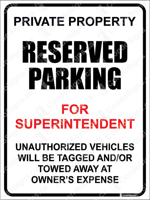 PRIVATE PROPERTY- RESERVED PARKING FOR SUPERINTENDENT