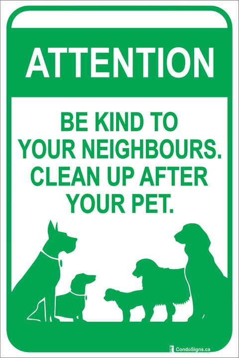 Attention, Be Kind to your Neighbours, Clean Up After your Pet