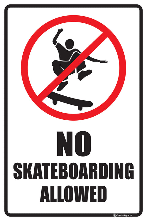No Skateboarding Allowed, Safety Sign
