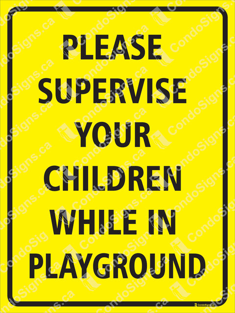 Please Supervise Your Children While in Playground