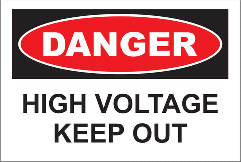 Danger: High Voltage, Keep Out