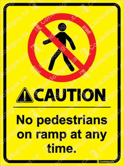 No Pedestrians On Ramp At Any Time