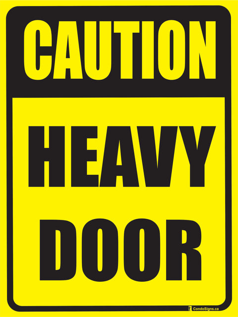 Caution: Heavy Door