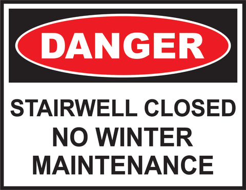 Danger: Stairwell Closed, No Winter Maintenance