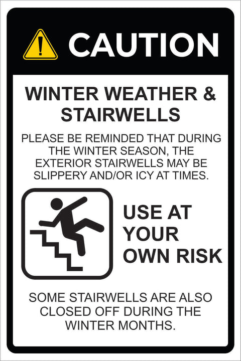 Caution, Winter Weather and Stairwell Instructions