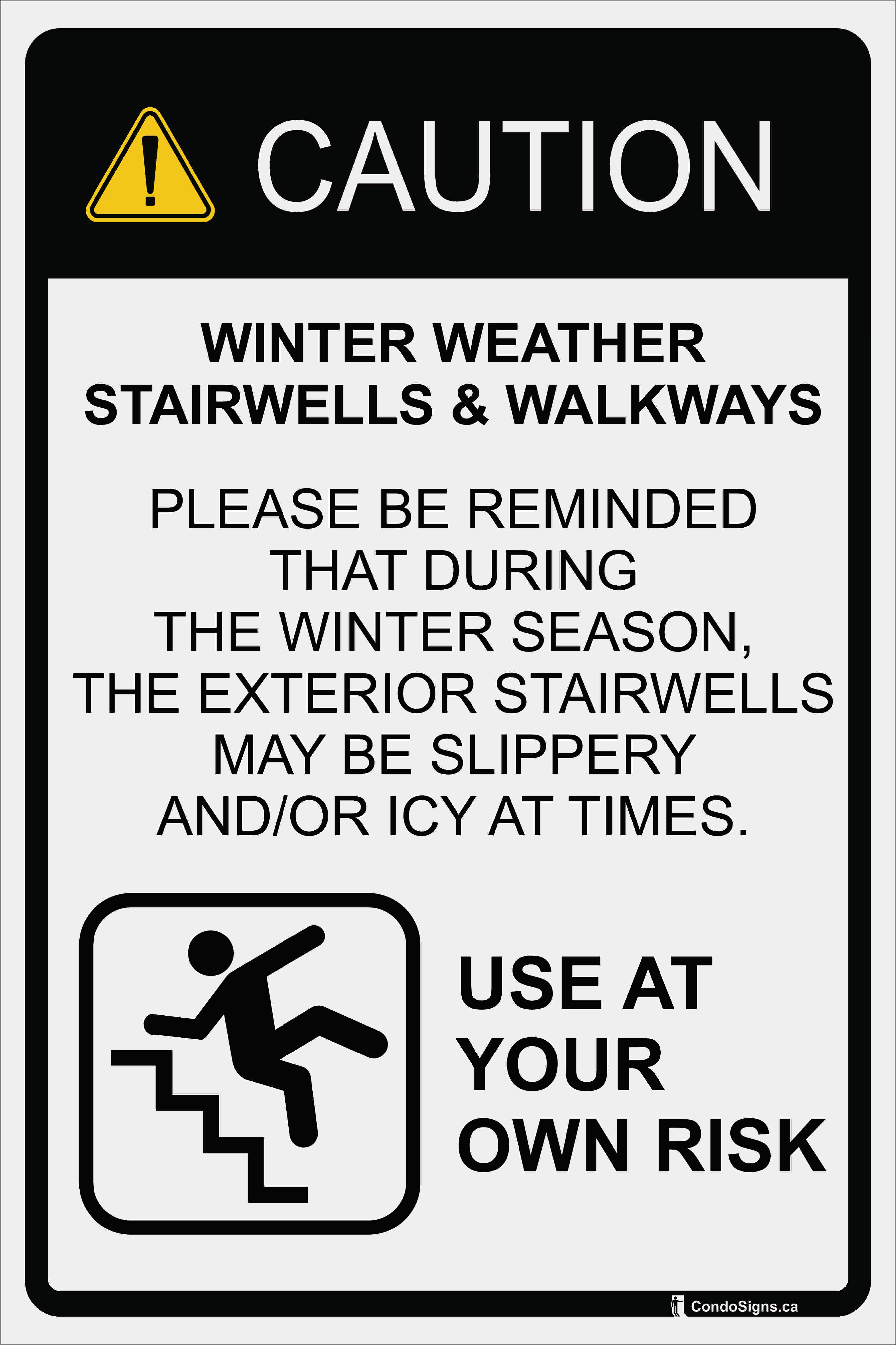 Caution, Winter Weather Stairwells & Walkways Instructions The