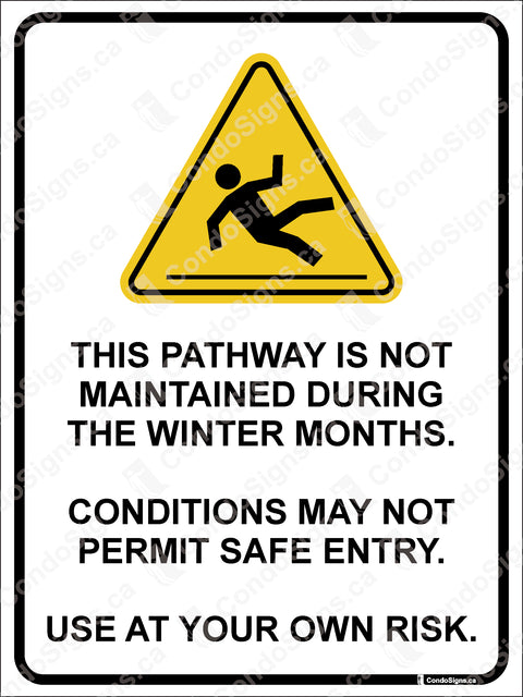 This Pathway Is Not Maintained During the Winter Months