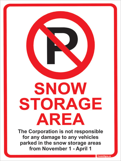 No Parking: Snow Storage Area