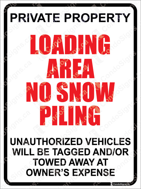 PRIVATE PROPERTY-LOADING AREA, NO SNOW PILING