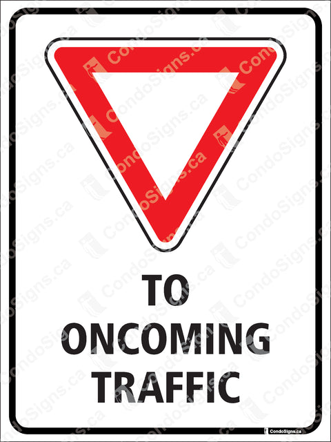 YIELD - TO ONCOMING TRAFFIC