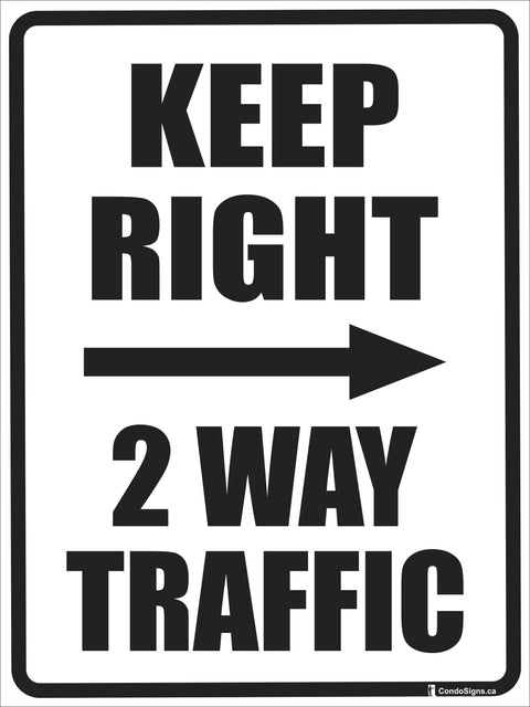 Keep Right, 2Way Traffic with Right-Facing Arrow (12" x 18")