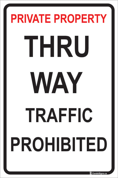 Private Property, Thru Way Traffic Prohibited