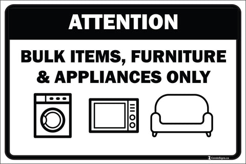 Attention: Bulk Items, Furniture & Appliances Only
