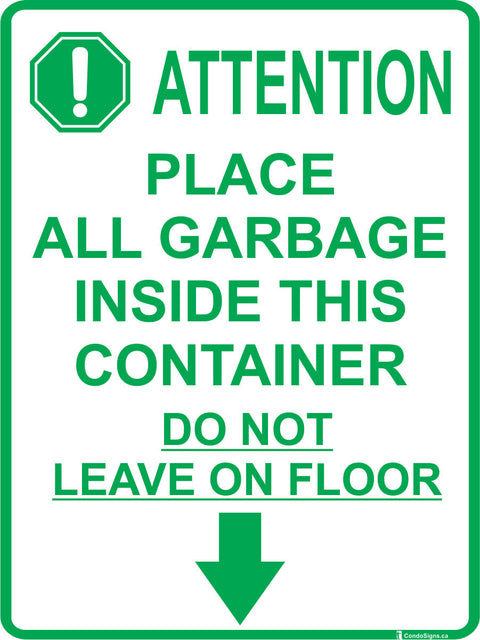 Place Garbage Inside This Container, Do Not Leave on Floor