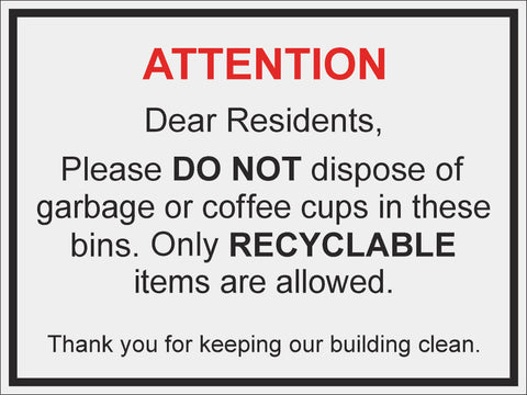 Dear Residents, Please DO NOT Dispose of Garbage or Coffee Cups in These Bins